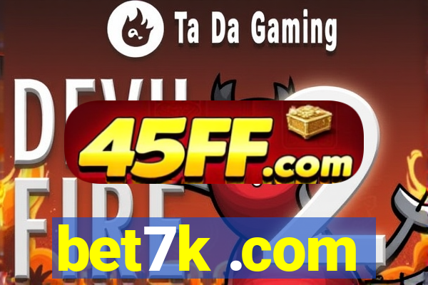 bet7k .com